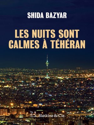 cover image of Les nuits sont calmes à Téhéran